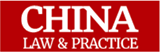 China Law & Practice